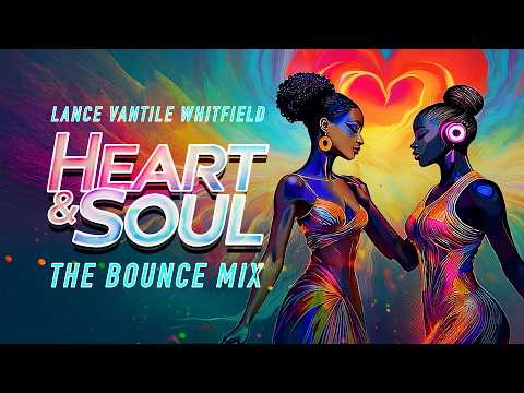 Heart & Soul (The Bounce Mix)
