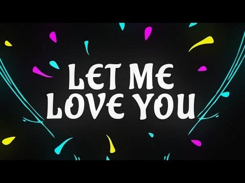 Let Me Love You