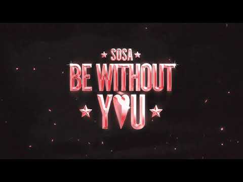 Be Without You