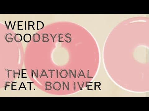 Weird Goodbyes